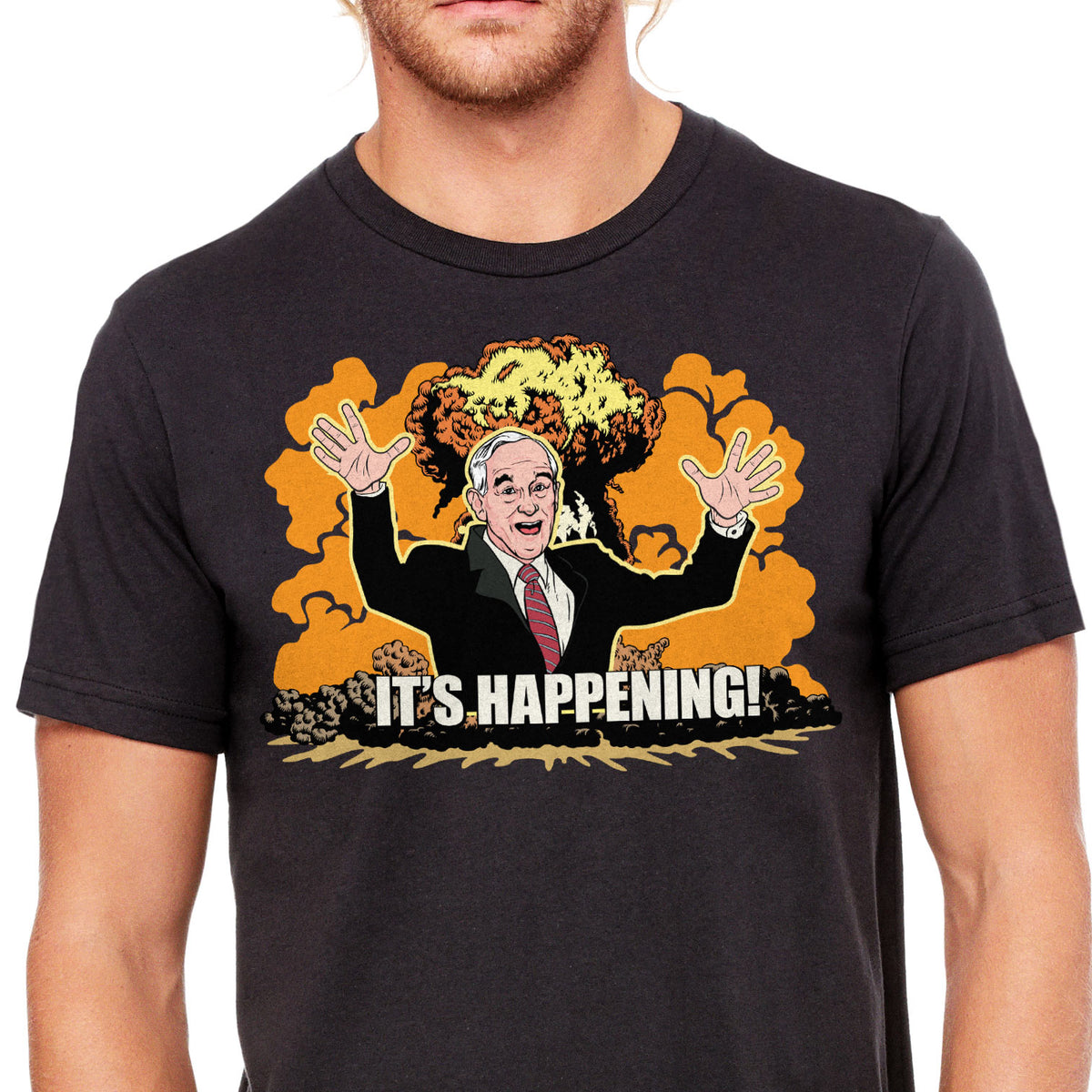 It&#39;s Happening Ron Paul Unabated Apocalypse T-Shirt