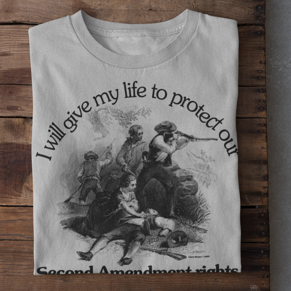 I Will Give My Life to Protect Our Second Amendment Graphic T-Shirt
