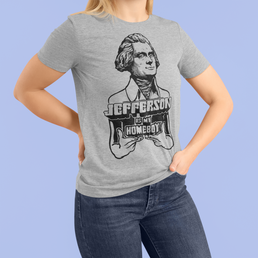 Jefferson is My Homeboy Tri-Blend T-Shirt