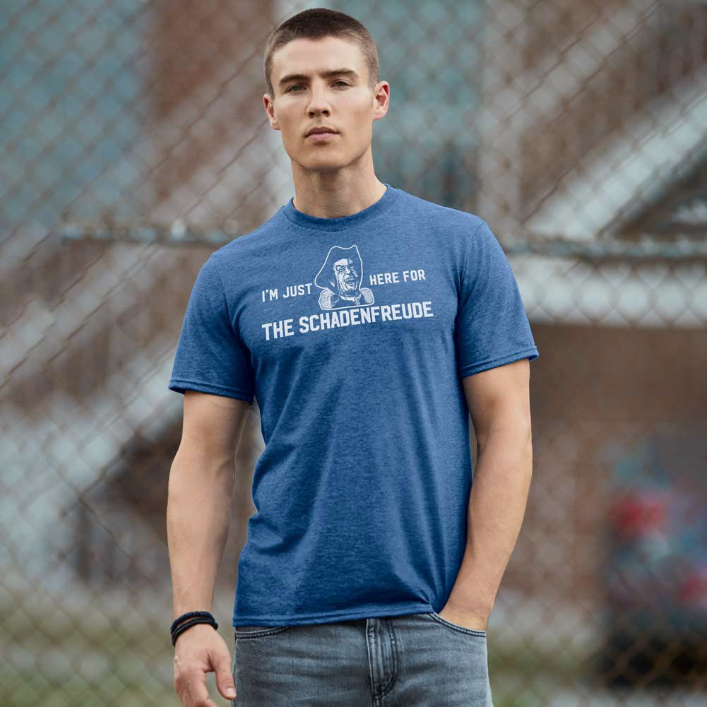 I&#39;m Just Here for the Schadenfreude T-Shirt