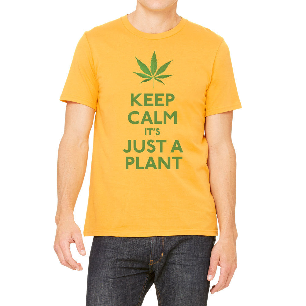 Keep Calm It&#39;s Just A Plant Gold