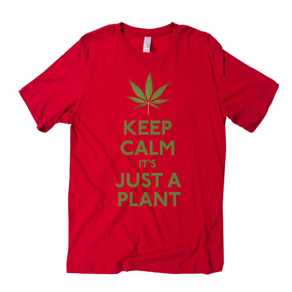 Keep Calm It&#39;s Just A Plant Graphic Tee
