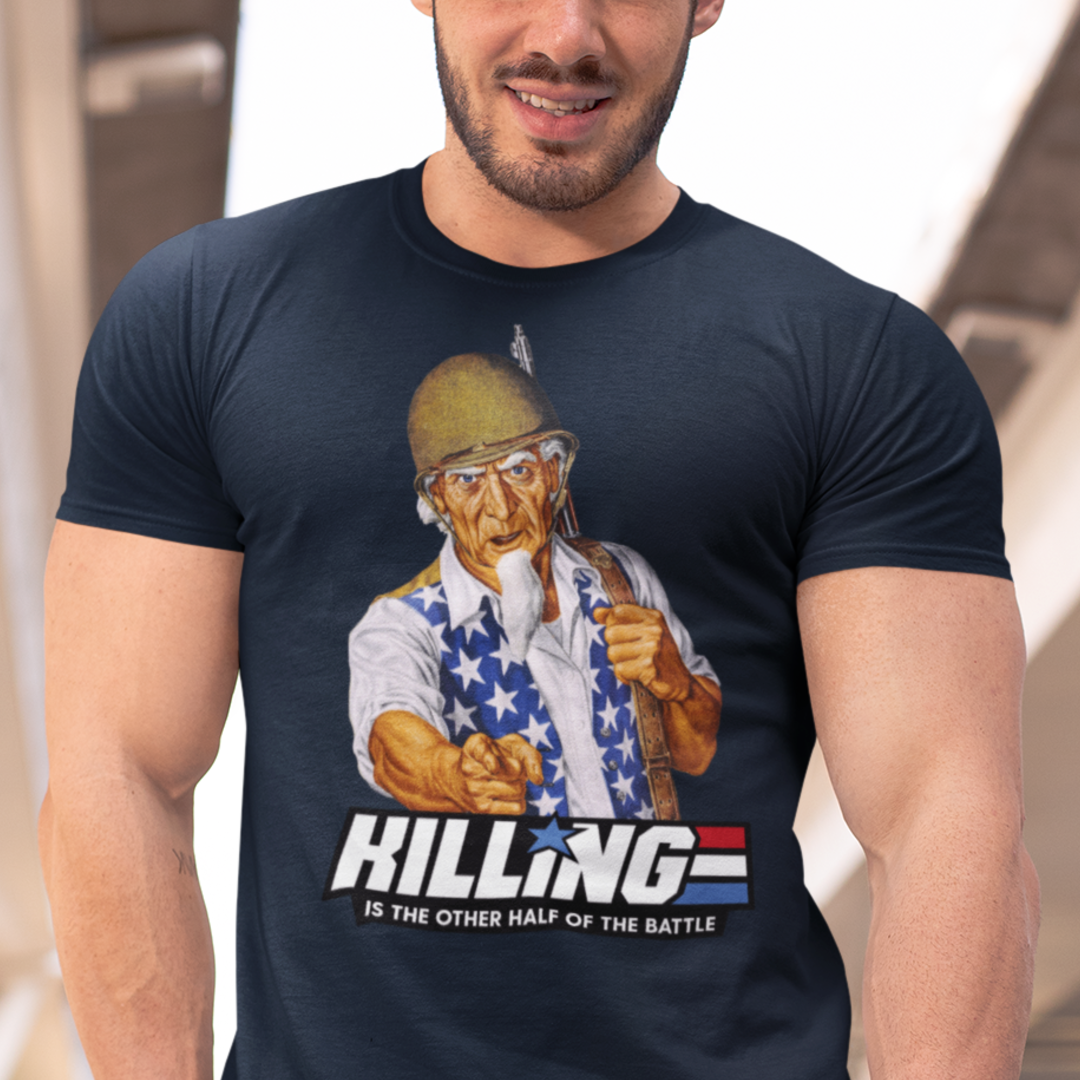 Killing is the Other Half of the Battle Uncle Sam Short-Sleeve Unisex T-Shirt