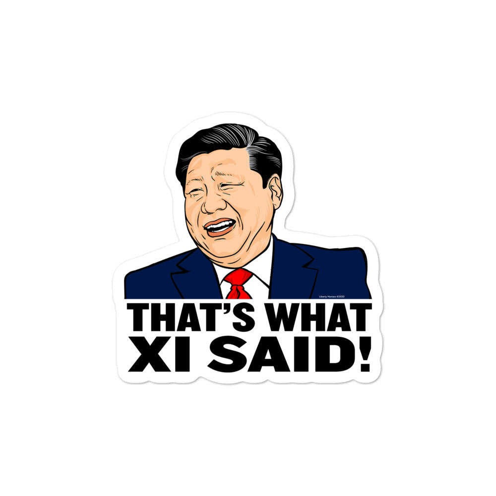 That&#39;s What Xi Said Sticker