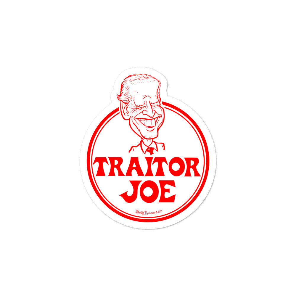 Traitor Joe Sticker - Liberty Maniacs