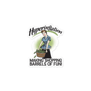 Hyperinflation Making Shopping Barrels of Fun Sticker