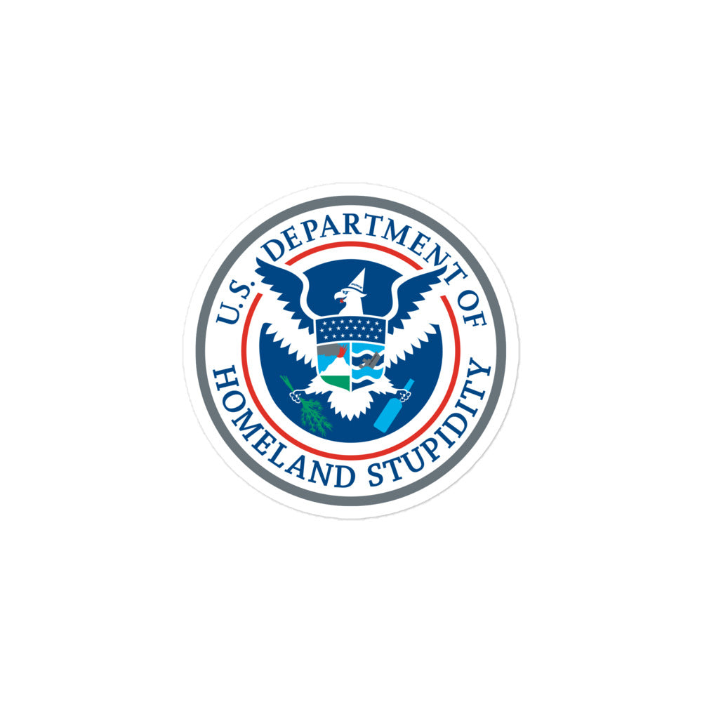 Department of Homeland Stupidity Sticker
