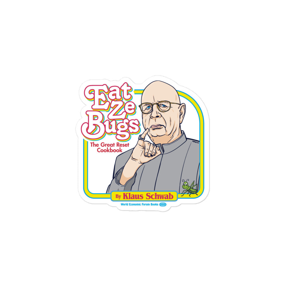Eat Ze Bugs with Klaus Sticker