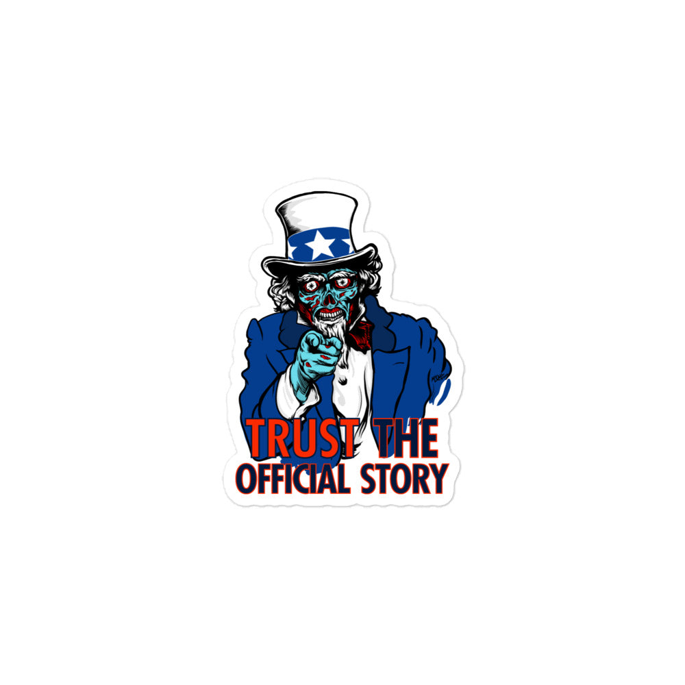 They Live Uncle Sam Alien Trust the Official Story Sticker