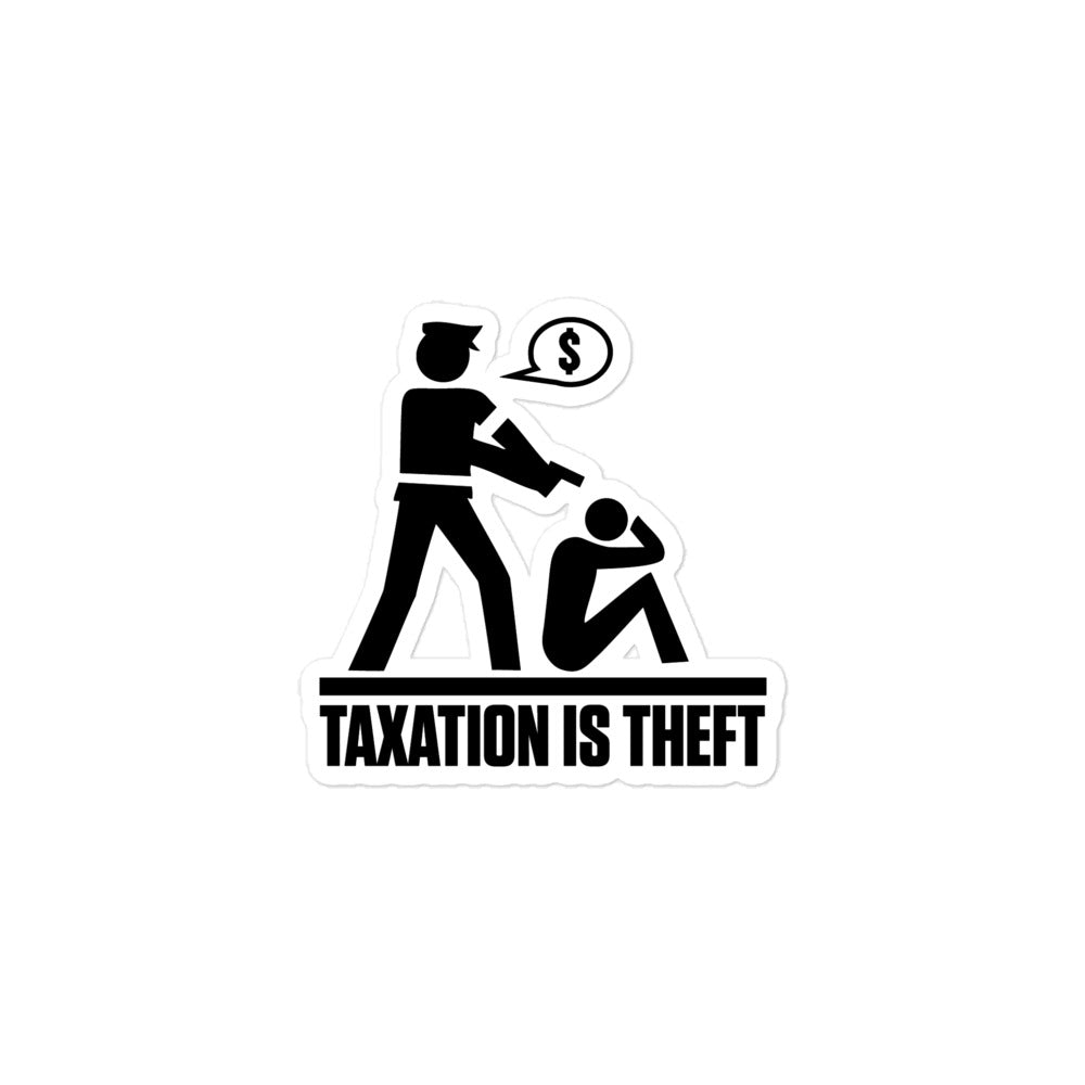 Taxation Is Theft Diecut Sticker