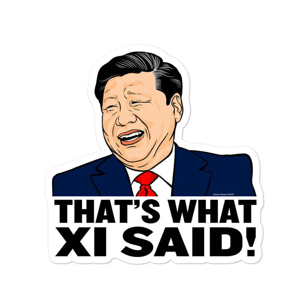 That&#39;s What Xi Said Sticker