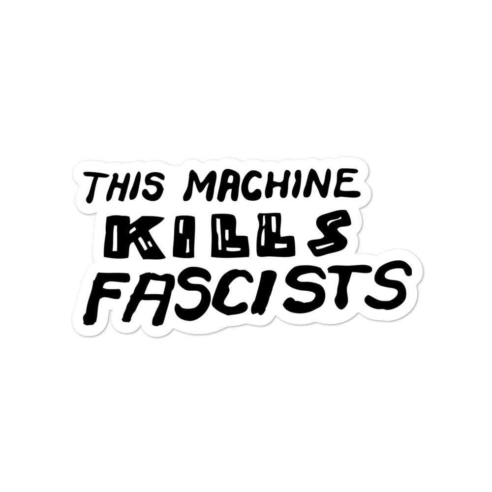 This Machine Kills Fascists Sticker