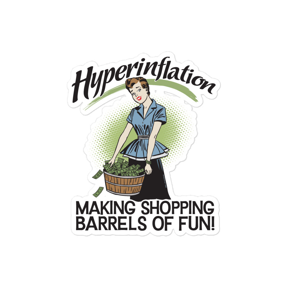 Hyperinflation Making Shopping Barrels of Fun Sticker