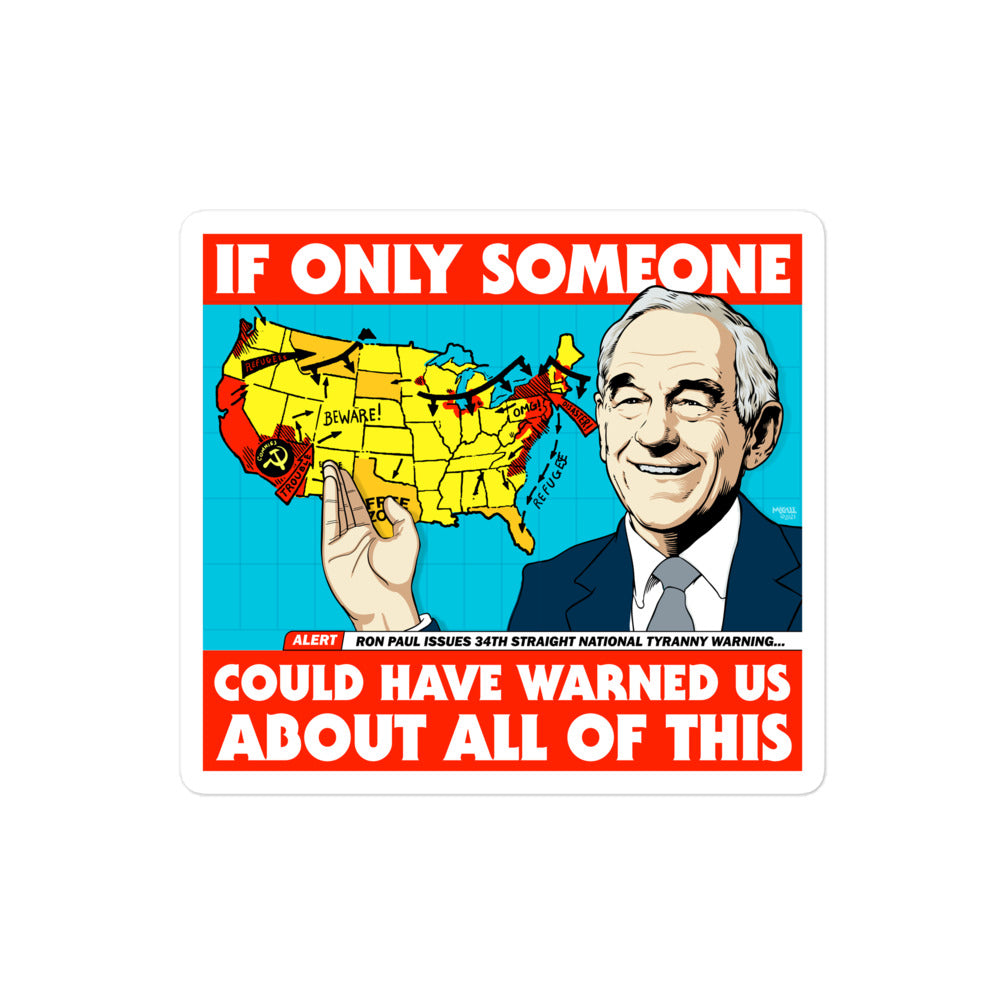 Ron Paul If Only Someone Could Have Warned Us About This Sticker