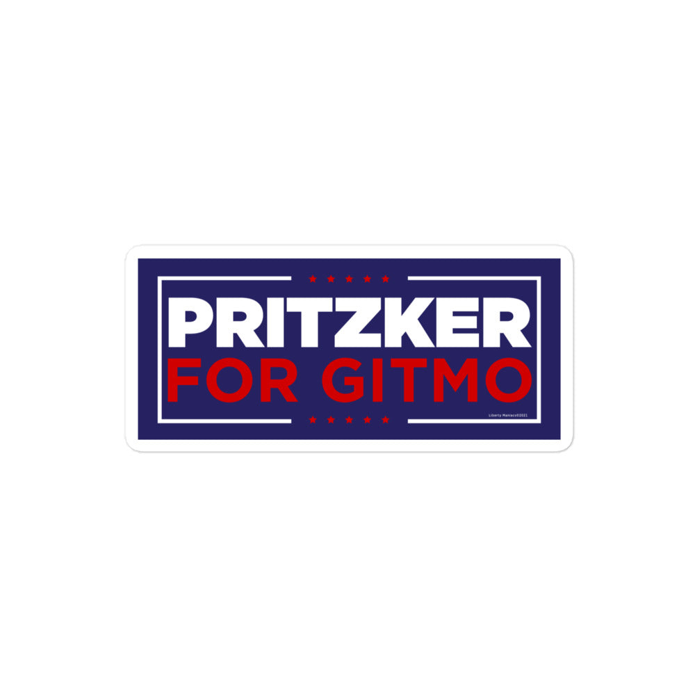 Pritzker for GITMO Sticker