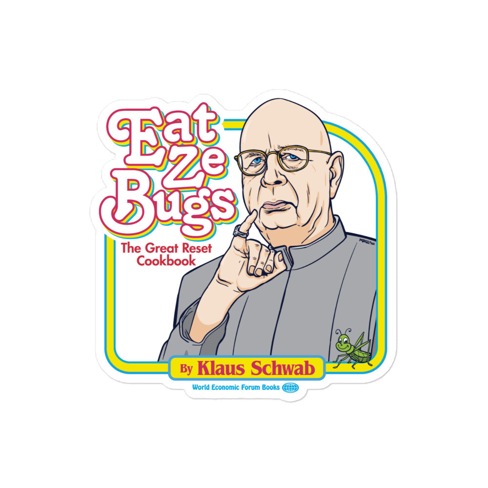 Eat Ze Bugs with Klaus Sticker
