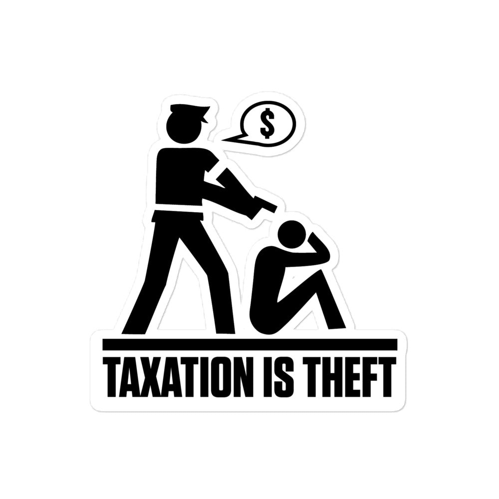 Taxation Is Theft Diecut Sticker