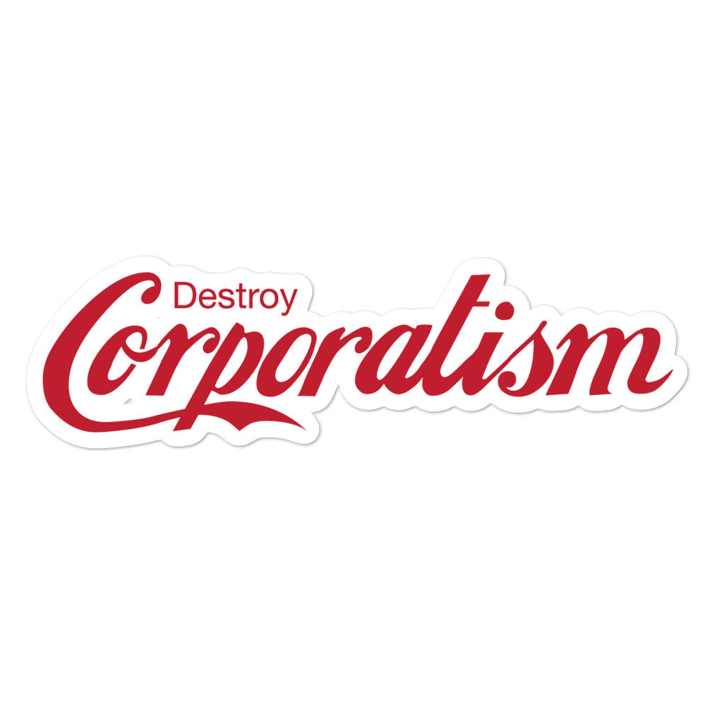 Destroy Corporatism ticker