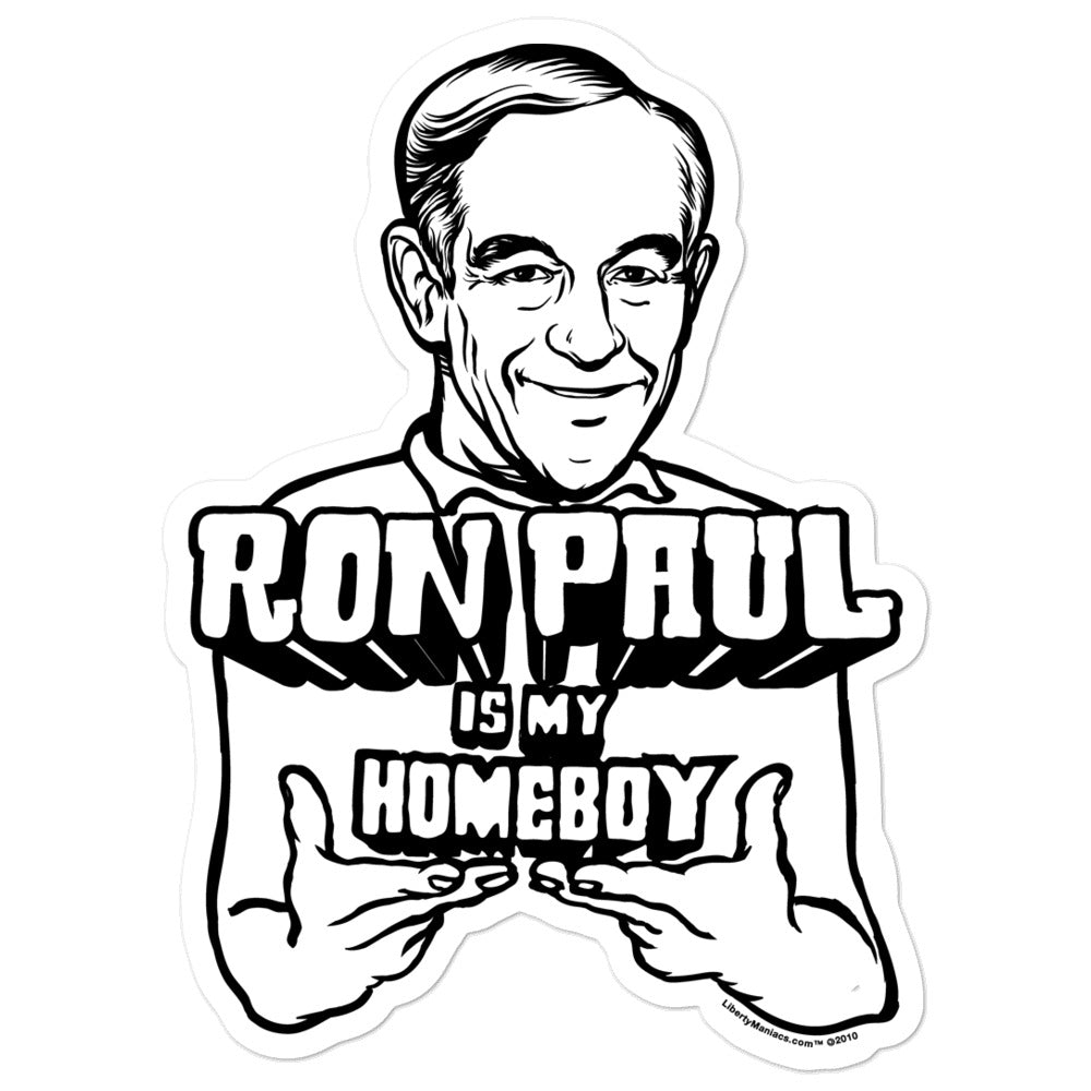 Ron Paul Is My Homeboy Sticker