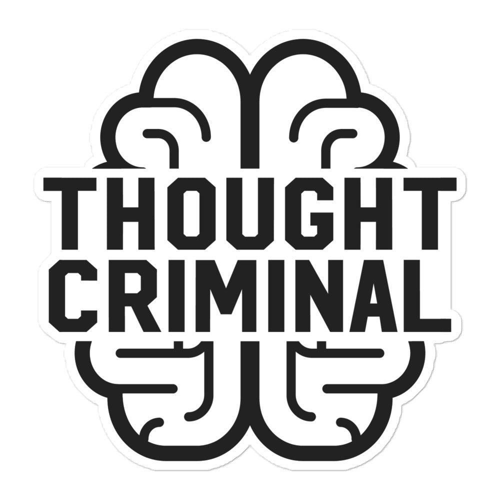 Thought Criminal Sticker