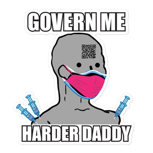 Govern Me Harder Daddy NPC Meme Sticker