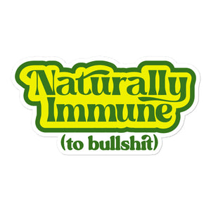 Naturally Immune To BS Sticker