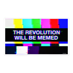 The Revolution Will Be Memed Sticker