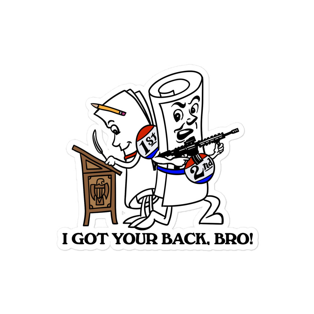 Got Your Back Bro 2nd and 1st Amendment Sticker