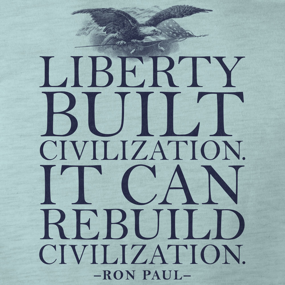 Liberty Can Rebuild Civilization Graphic T-Shirt