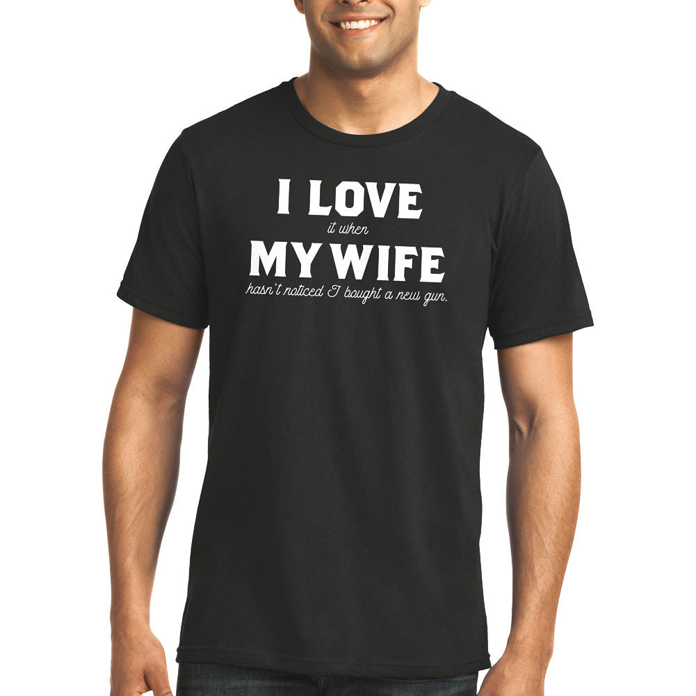 I Love It When My Wife Hasn&#39;t Noticed I Bought a New Gun Shirt