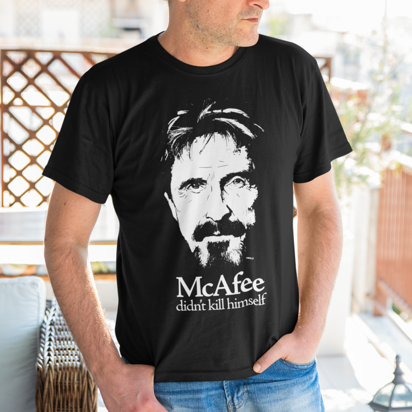 McAfee Didn't Kill Himself T-Shirt