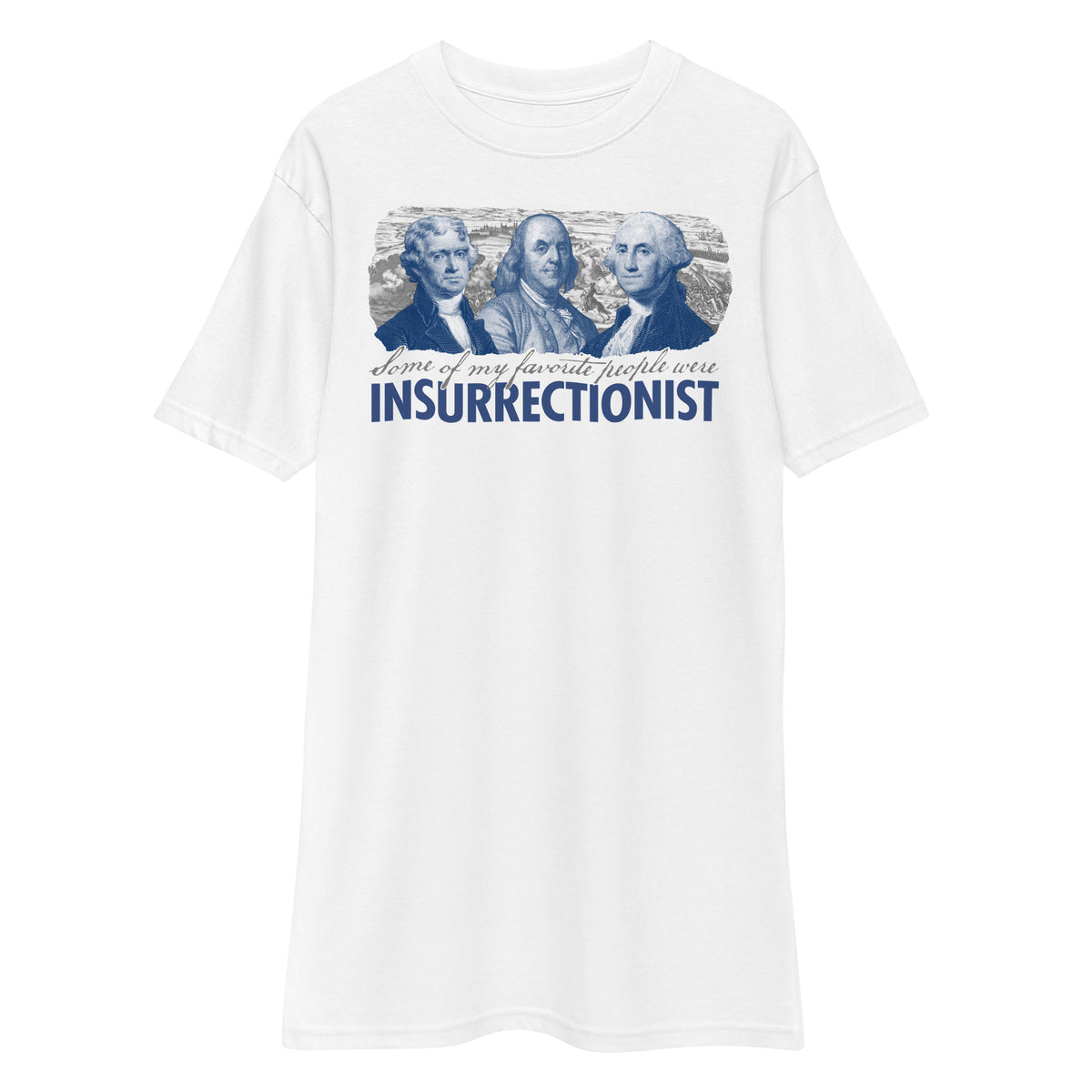 Some of My Favorite People Were Insurrectionist Men&#39;s Heavyweight T-Shirt