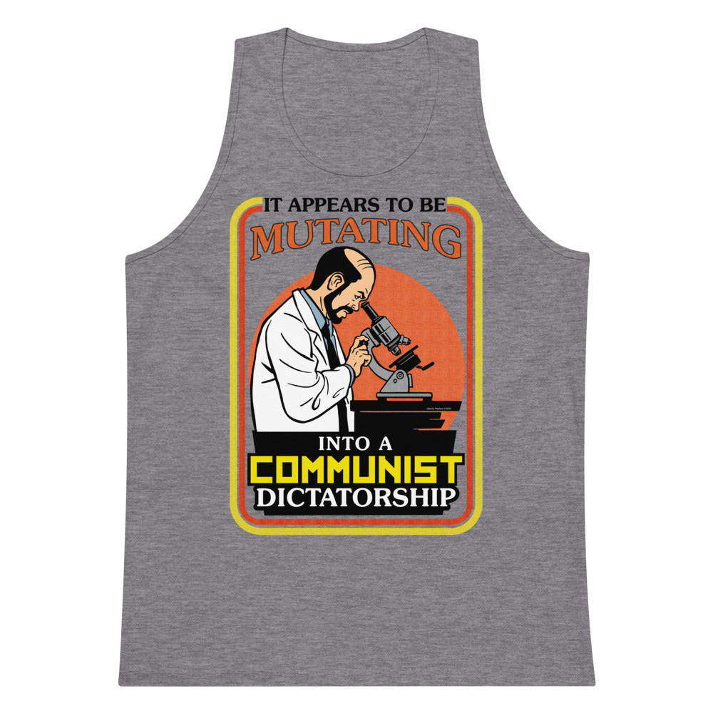 It Appears To Be Mutating Into A Communist Dictatorship Men’s Heavyweight Tank Top
