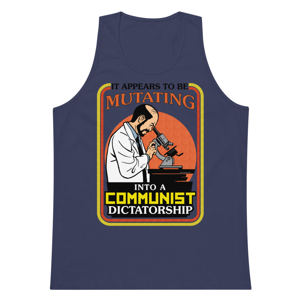 It Appears To Be Mutating Into A Communist Dictatorship Men’s Heavyweight Tank Top