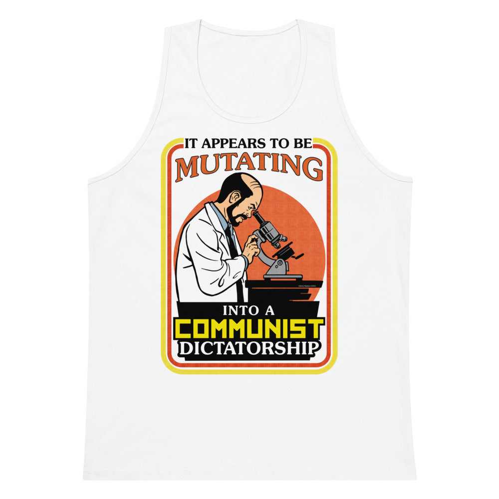 It Appears To Be Mutating Into A Communist Dictatorship Men’s Heavyweight Tank Top