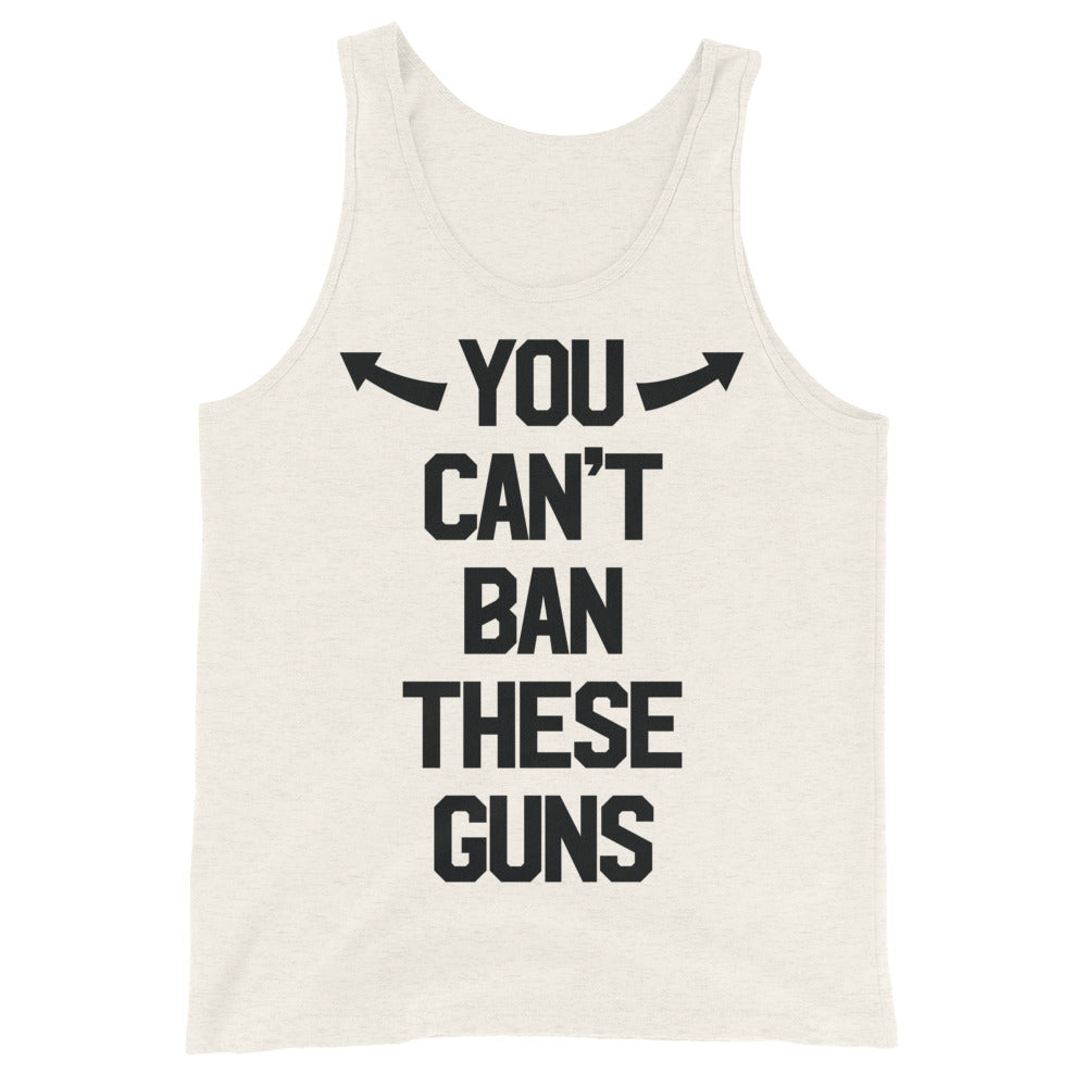 You Can&#39;t Ban These Guns Classic Tank Top