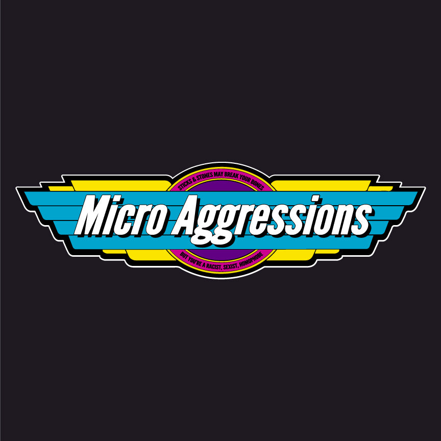 Microaggressions T-Shirt