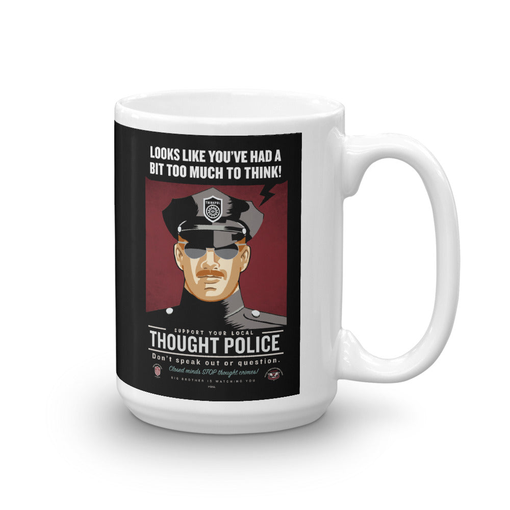 Thought Police Too Much To Think Coffee Mug