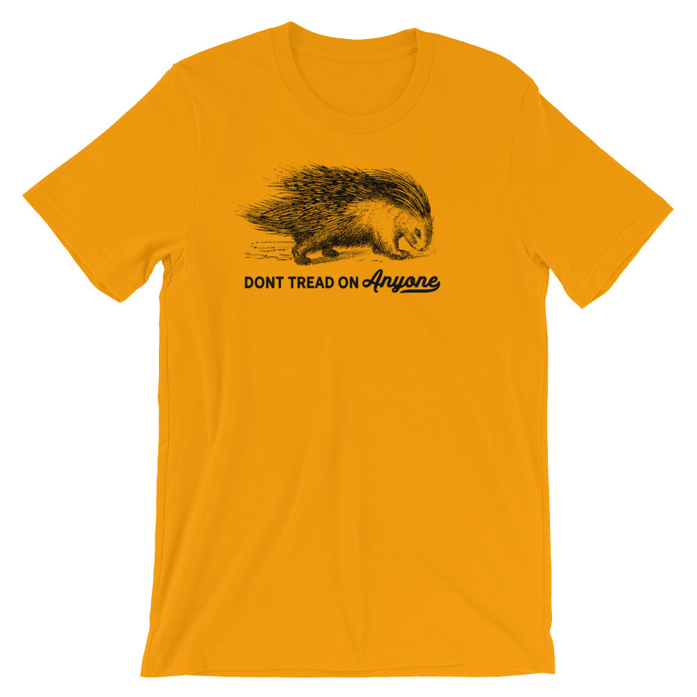 Don&#39;t Tread On Anyone Porcupine T-Shirt