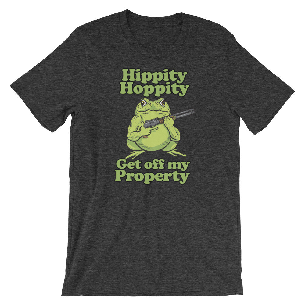 Hippity Hoppity Get Off My Property Unisex T-Shirt