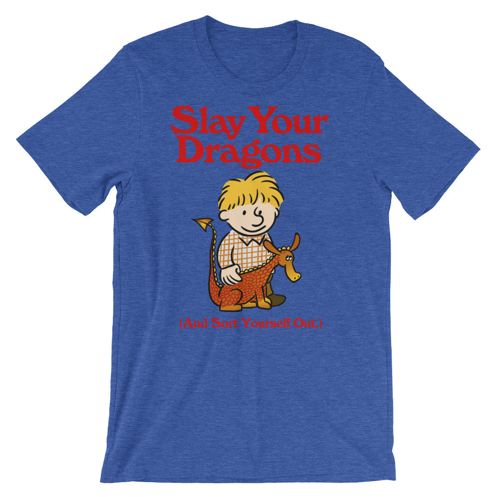 Slay Your Dragons T-Shirt