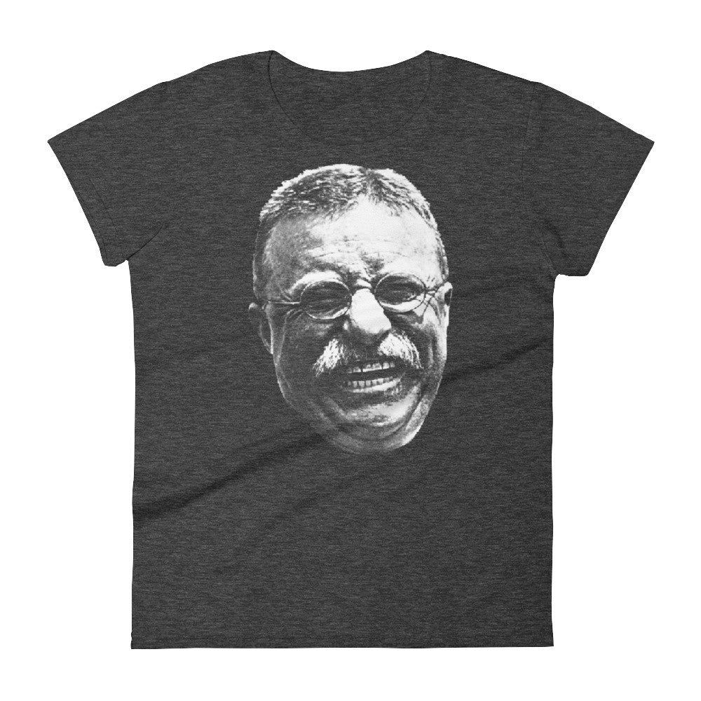 Teddy Roosevelt Laughing Ladies T-Shirt