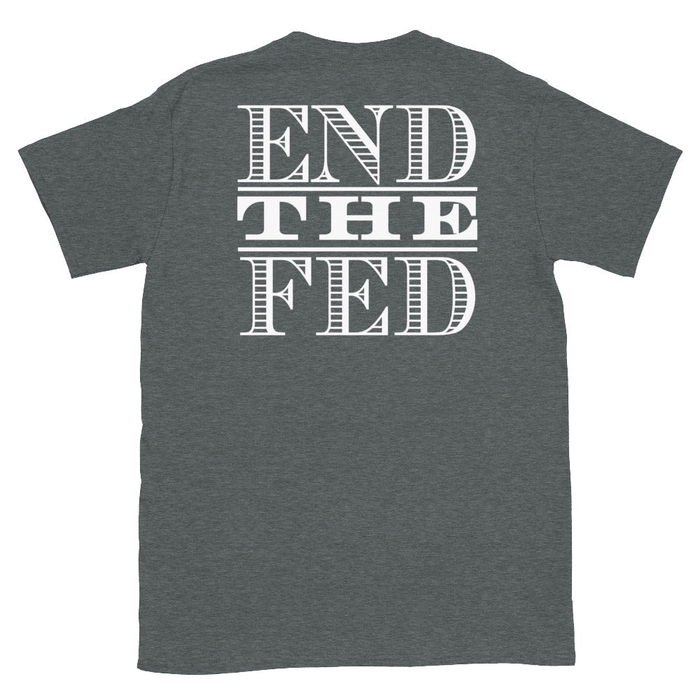 End the Fed Short-Sleeve Unisex T-Shirt