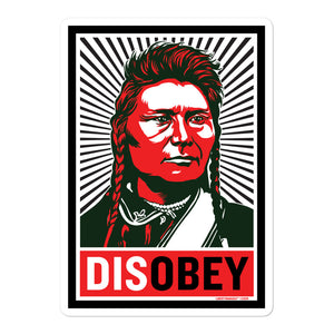 Chief Joseph Disobey Sticker