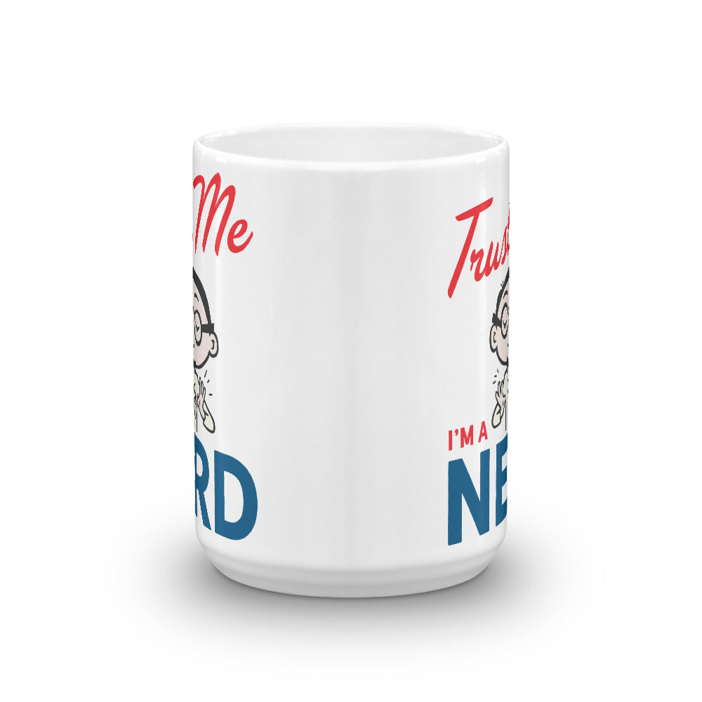Trust Me I'm A Nerd Mug