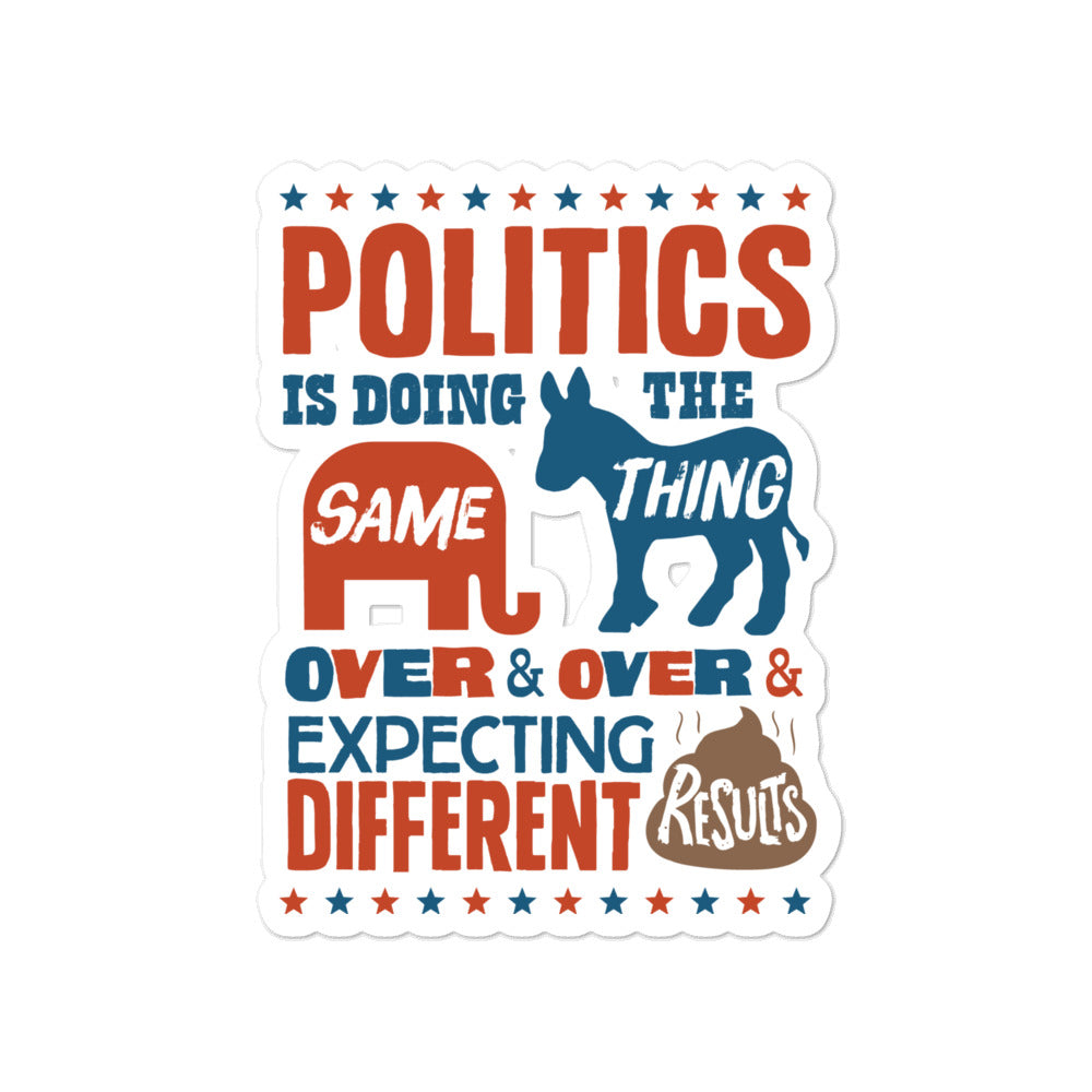 Politics Is Crazy Sticker