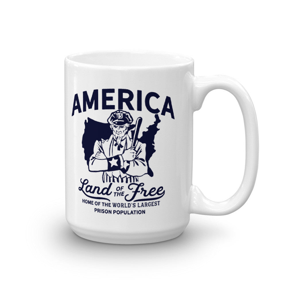 America Land of the Free Home of the World's Largest Prison Population Mug