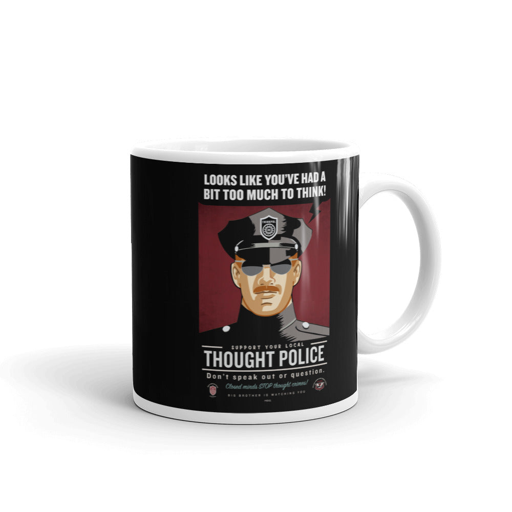 Thought Police Too Much To Think Coffee Mug