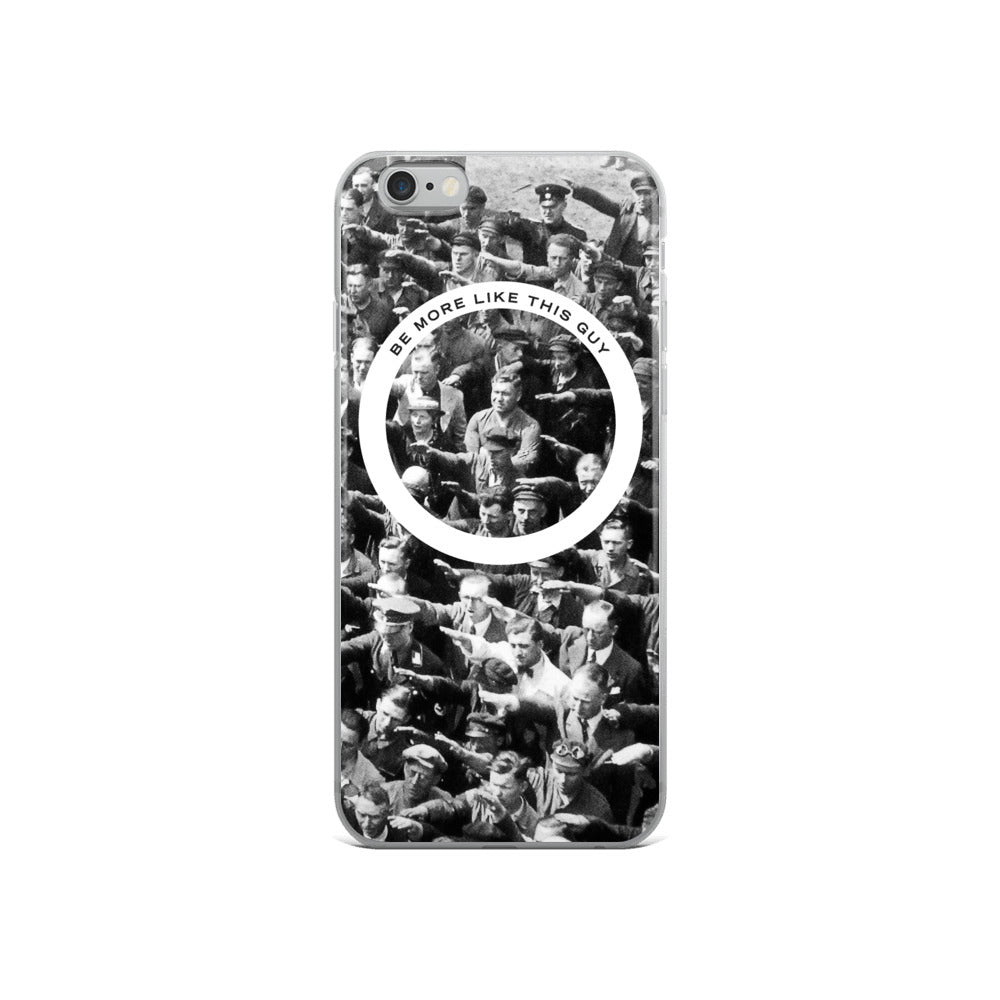 August Landmesser Be More Like This Guy iPhone Case