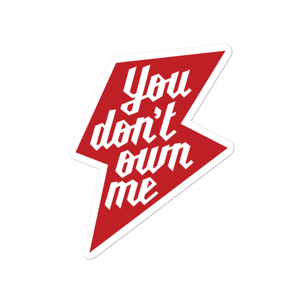 You Don't Own Me Red Sticker